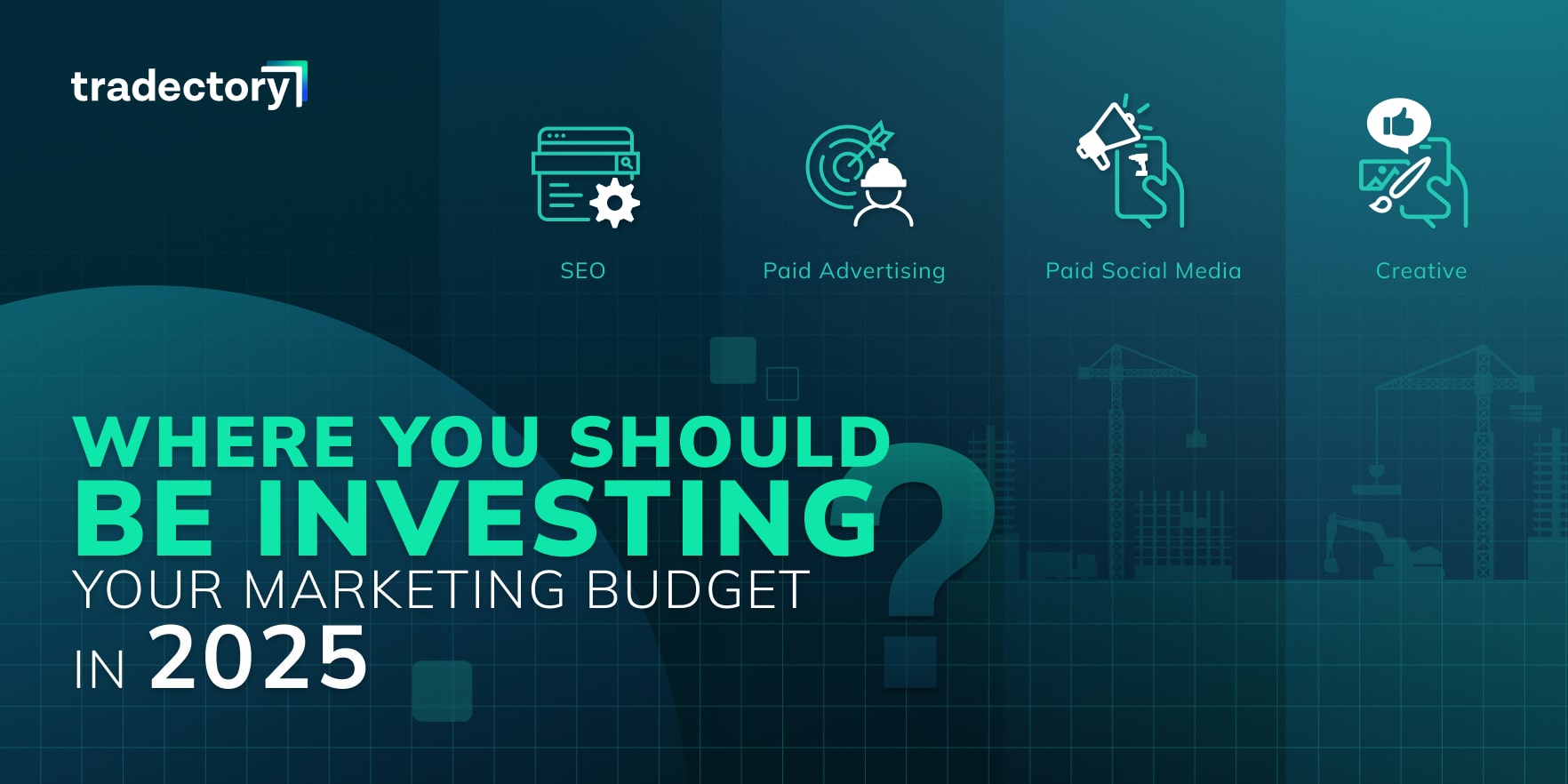 where to invest your marketing budget with tradectory